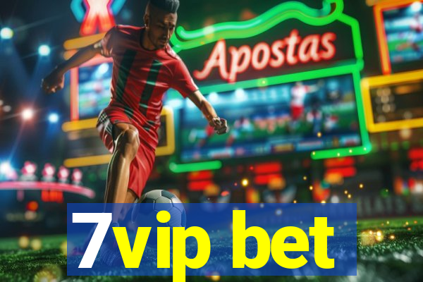 7vip bet